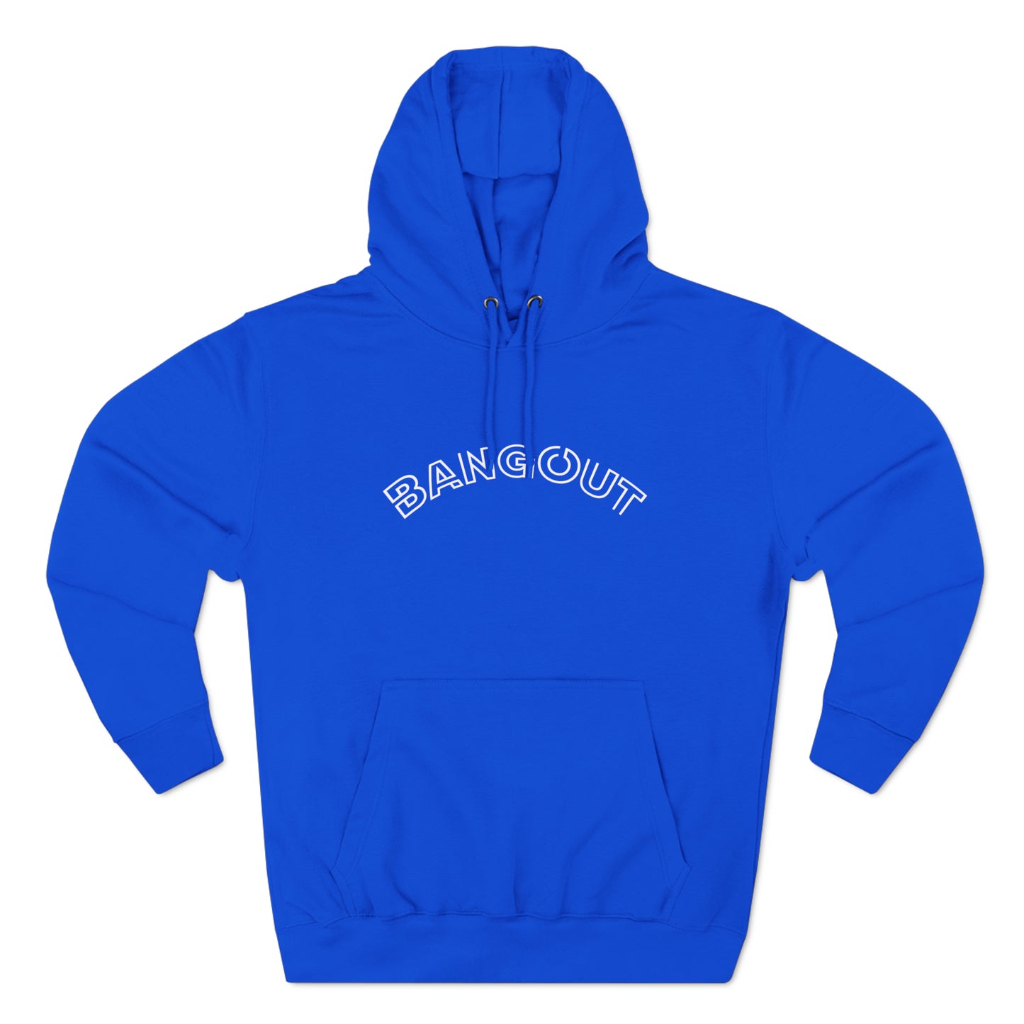 BangOut Premium Pullover Hoodie