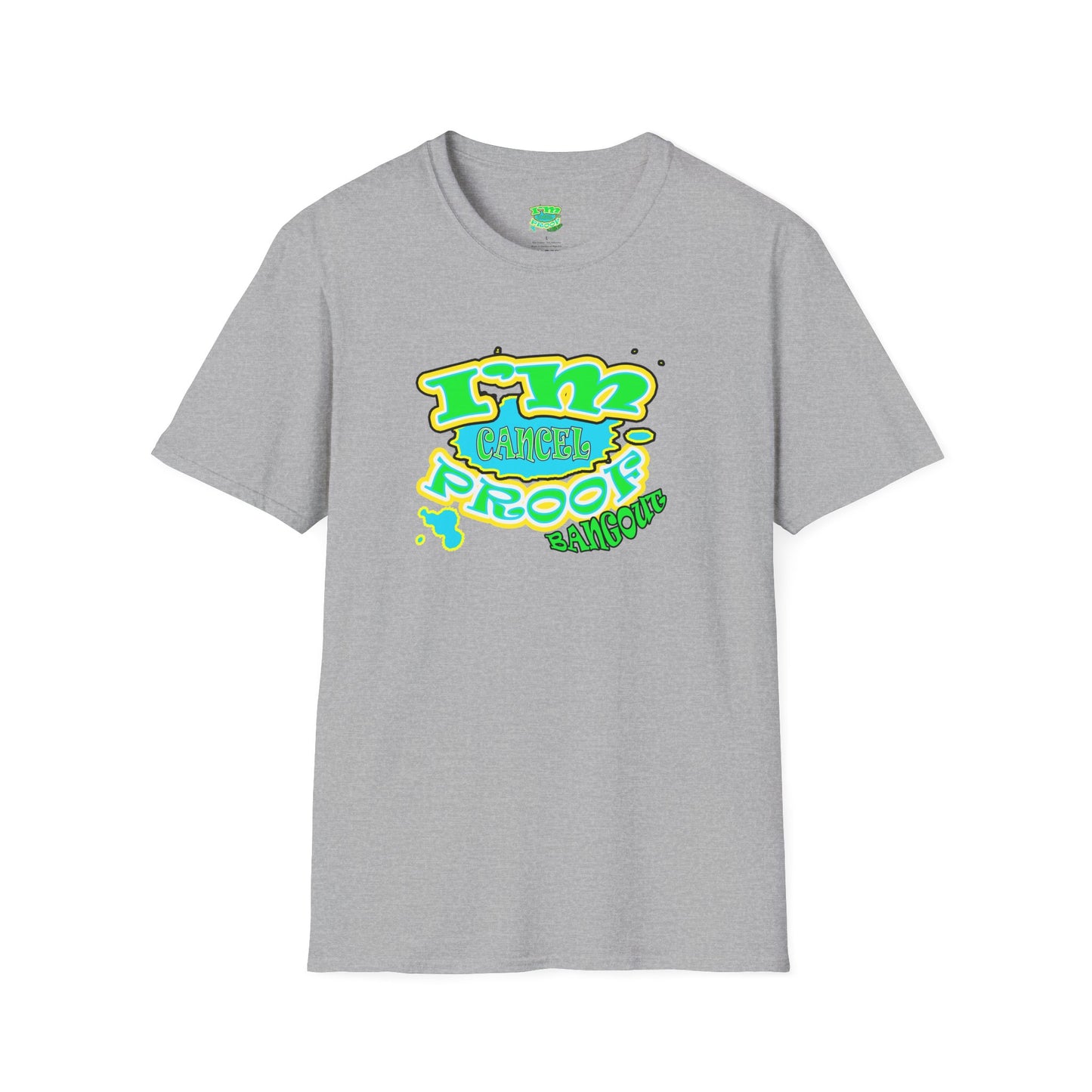 Cancel Proof Softstyle T-Shirt