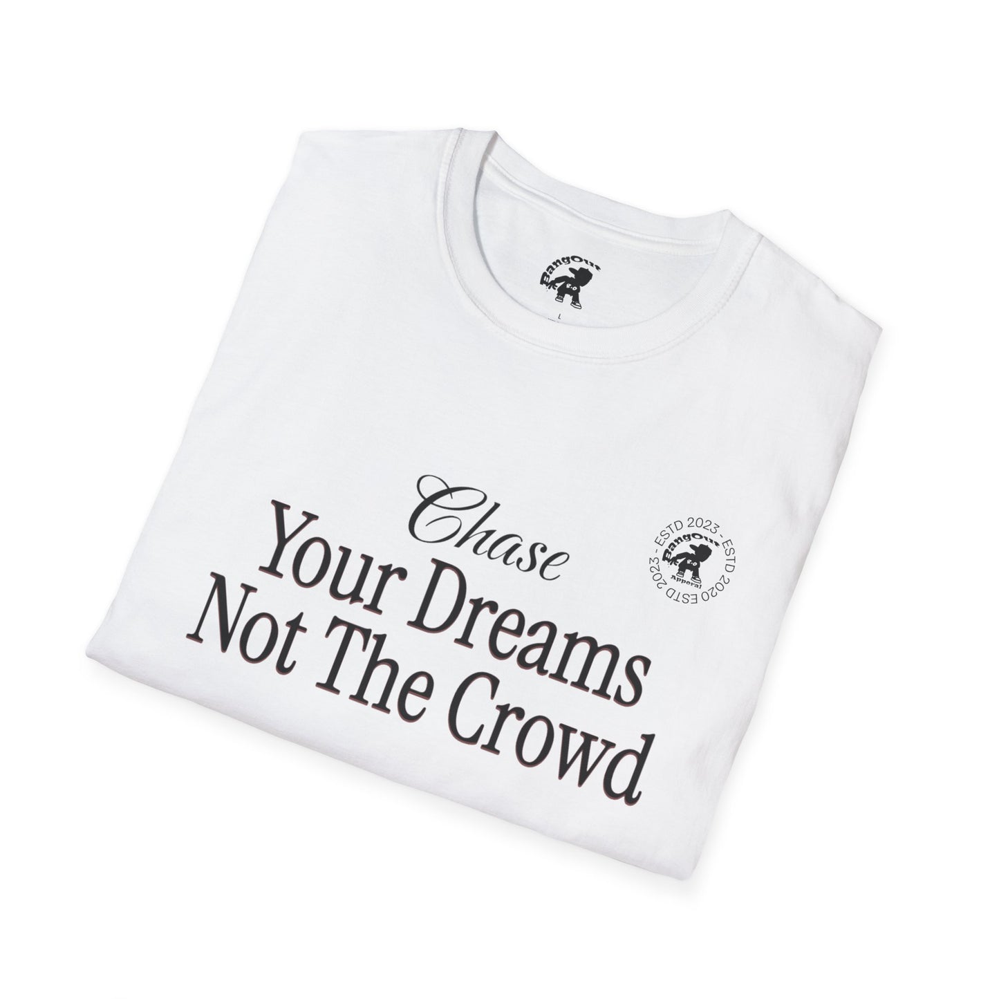 Your Dreams Unisex Softstyle T-Shirt