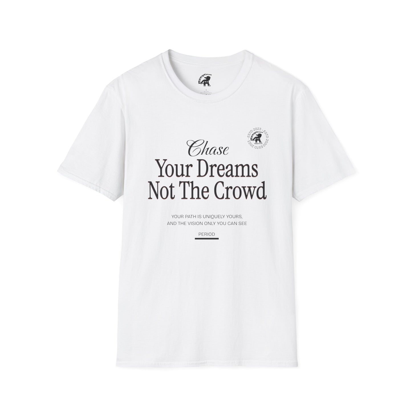 Your Dreams Unisex Softstyle T-Shirt